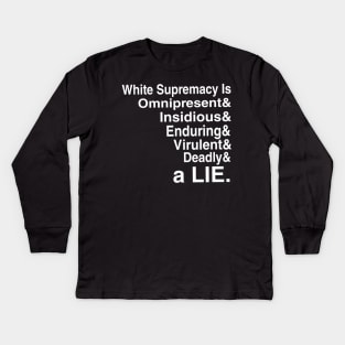 White Supremacy Is Omnipresent - White - Front Kids Long Sleeve T-Shirt